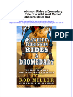 Rawhide Robinson Rides A Dromedary The True Tale of A Wild West Camel Caballero Miller Rod Full Download Chapter