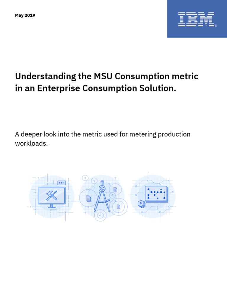 Understanding The MSU Consumption Metric in An Enterprise Consumption ...