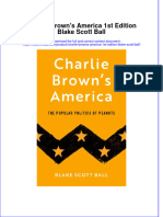 Charlie Browns America 1St Edition Blake Scott Ball full chapter