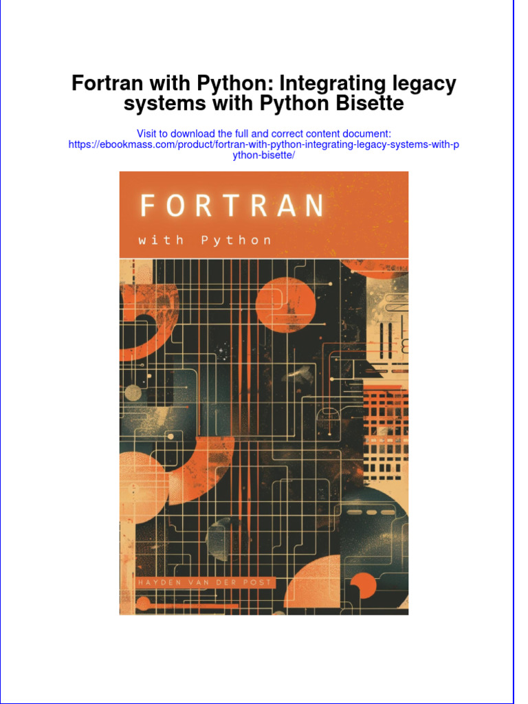 Fortran With Python Integrating Legacy Systems With Python Bisette Full ...