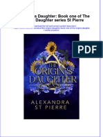 The Origins Daughter Book One of The Origins Daughter Series ST Pierre Ebook Full Chapter