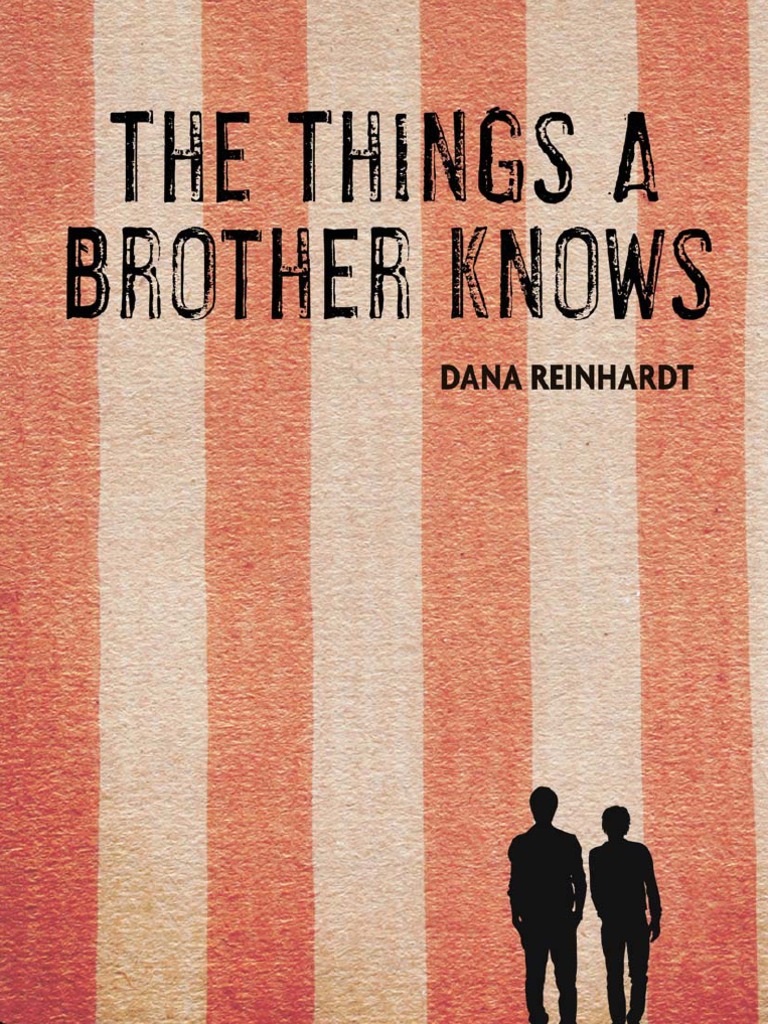 The Things A Brother Knows by Dana Reinhardt | PDF | Shabbat