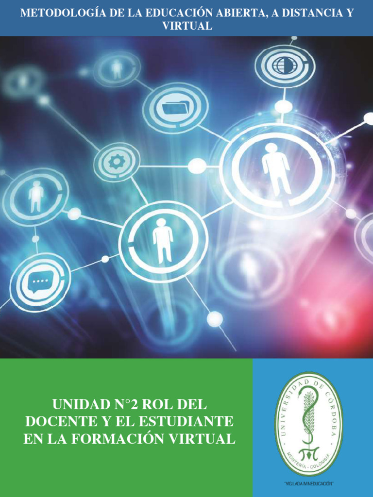 UNIDAD N°2 ROL DEL DOCENTE Y EL ESTUDIANTE EN LA FORMACIÓN VIRTUAL 2024 ...