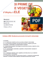 Prezentare PowerPoint M4 Procese de Baza in Alimentatie Materii Prime de Origine Vegetala Fructele Clasa A IX A Flutur Elena Simeria Maria