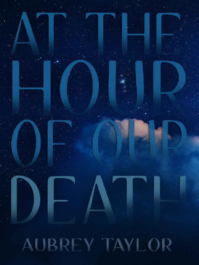 At The Hour of Our Death by Aubrey Taylor PDF