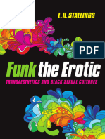 Lamonda Hortonstallings Funk The Erotic Transaesthetics and Black Sexual Cultures
