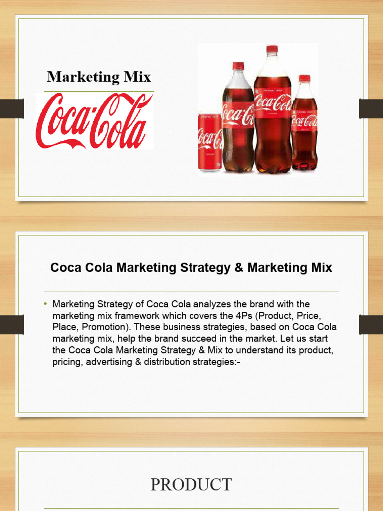 Coca Cola Marketing Mix Overview | PDF | The Coca Cola Company | Coca Cola