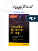 Connecting The Internet Of Things Iot Connectivity Standards And Solutions Anil Kumar full chapter