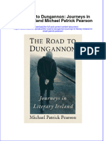 The Road To Dungannon Journeys in Literary Ireland Michael Patrick Pearson Ebook Full Chapter