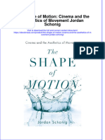 The Shape of Motion Cinema and The Aesthetics of Movement Jordan Schonig Ebook Full Chapter