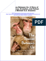 The Spaces Between Us A Story of Neuroscience Evolution and Human Nature Michael S A Graziano Ebook Full Chapter