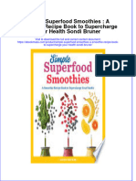 Simple Superfood Smoothies A Smoothie Recipe Book To Supercharge Your Health Sondi Bruner full download chapter