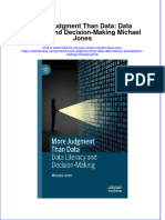 More Judgment Than Data Data Literacy and Decision Making Michael Jones Download PDF Chapter