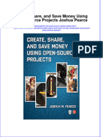 Create Share and Save Money Using Open Source Projects Joshua Pearce Full Chapter