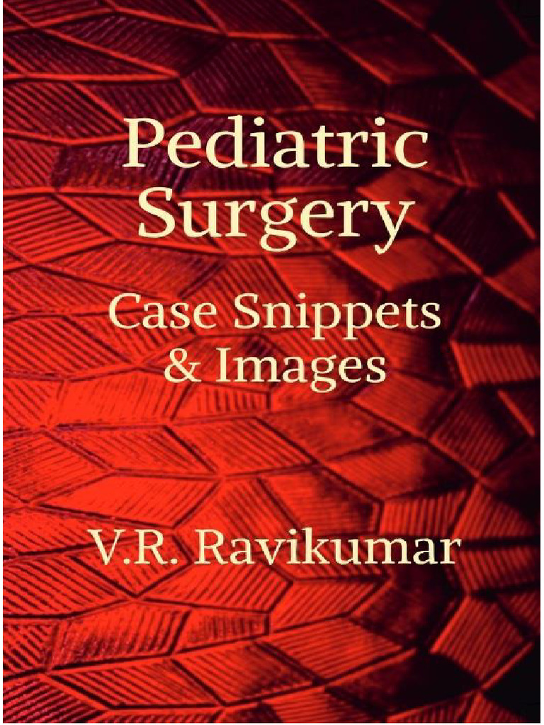 Pediatric Surgery Case Snippets Pdf Clinical Medicine Diseases