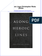 Along Heroic Lines Christopher Ricks Ricks Full Chapter