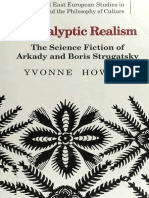 (Russian and East European Studies in Aesthetics and the Philosophy of Culture) Yvonne Howell - Apocalyptic Realism_ The Science Fiction of Arkady and Boris Strugatsky-Peter Lang (1994)