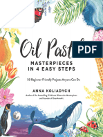 Anna Koliadych Oil Pastel Masterpieces in 4 Easy Steps 50 Beginner