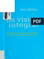 La Visión Integral - Introducción Al Revolucionario Enfoque - Wilber, Ken - 2008 - Barcelona - Editorial Kairós - 9788472456815 - Anna's Archive