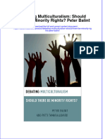 Debating Multiculturalism Should There Be Minority Rights Peter Balint Full Chapter