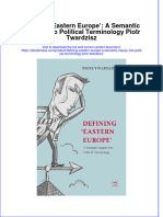 Defining Eastern Europe A Semantic Inquiry Into Political Terminology Piotr Twardzisz Full Chapter