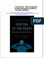 Denying To The Grave Why We Ignore The Science That Will Save Us Sara E Gorman Editor Full Chapter