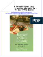 Through A Glass Brightly Using Science To See Our Species As We Really Are David Philip Barash Ebook Full Chapter