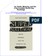 Supernatural Death Meaning And The Power Of The Invisible World Clay Routledge full download chapter