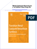 Transition Metal Catalyzed Benzofuran Synthesis 1St Edition Xiao Feng Wu  ebook full chapter