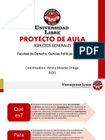 Proyecto de Aula Facultad de Derecho. Aspectos Generales