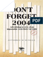 Don T Forget 2004 Advertising Secrets of An Impossible Election