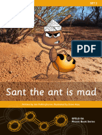 Sant The Ant Is Mad Sant The Ant Is Mad: Written by Jan Polkinghorne. Illustrated by Dave Atze