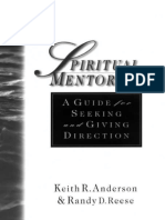 Spiritual Mentoring A Guide For Seeking Giving Direction (Keith R. Anderson, Randy D. Reese Etc.)