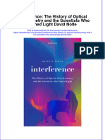 Interference The History of Optical Interferometry and The Scientists Who Tamed Light David Nolte Full Chapter