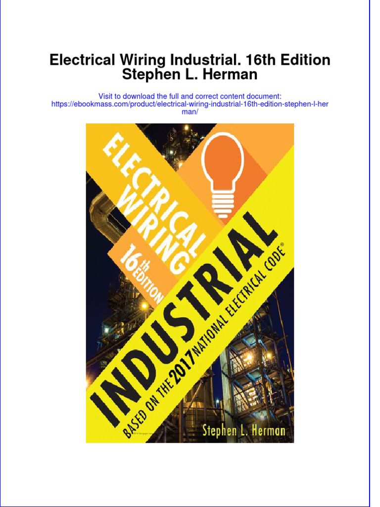 Electrical Wiring Industrial 16Th Edition Stephen L Herman Full Chapter PDF Electrical