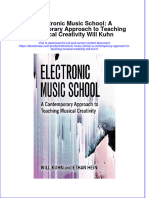 Electronic Music School A Contemporary Approach To Teaching Musical Creativity Will Kuhn Full Chapter