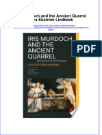 Iris Murdoch and The Ancient Quarrel Lyra Ekstrom Lindback Full Chapter