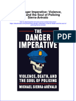 The Danger Imperative Violence Death and The Soul of Policing Sierra Arevalo Full Download Chapter