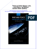 War and Peace in Outer Space Law Policy and Ethics 1St Edition Cassandra Steer Editor Ebook Full Chapter