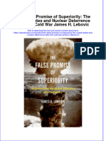 The False Promise of Superiority The United States and Nuclear Deterrence After The Cold War James H Lebovic 2 Full Download Chapter