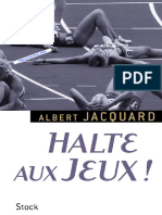 Albert Jacquard - Halte Aux Jeux !