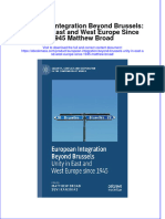 European Integration Beyond Brussels Unity in East and West Europe Since 1945 Matthew Broad Full Chapter