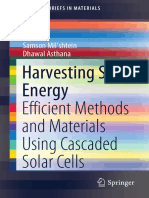 Harvesting Solar Energy Efficient Methods and Materials Using Cascaded Solar Cells