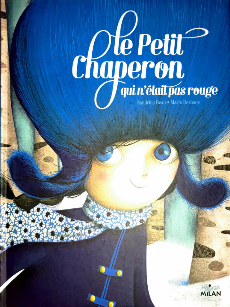 Le Petit Chaperon Qui N Tait Pas Rouge