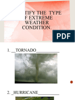 Identify the  type of extreme weather condition (1)