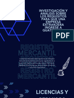 Investigación y Análisis Sobre Los Requisitos para Que Una Empresa Extranjera Ingrese A Guatemala