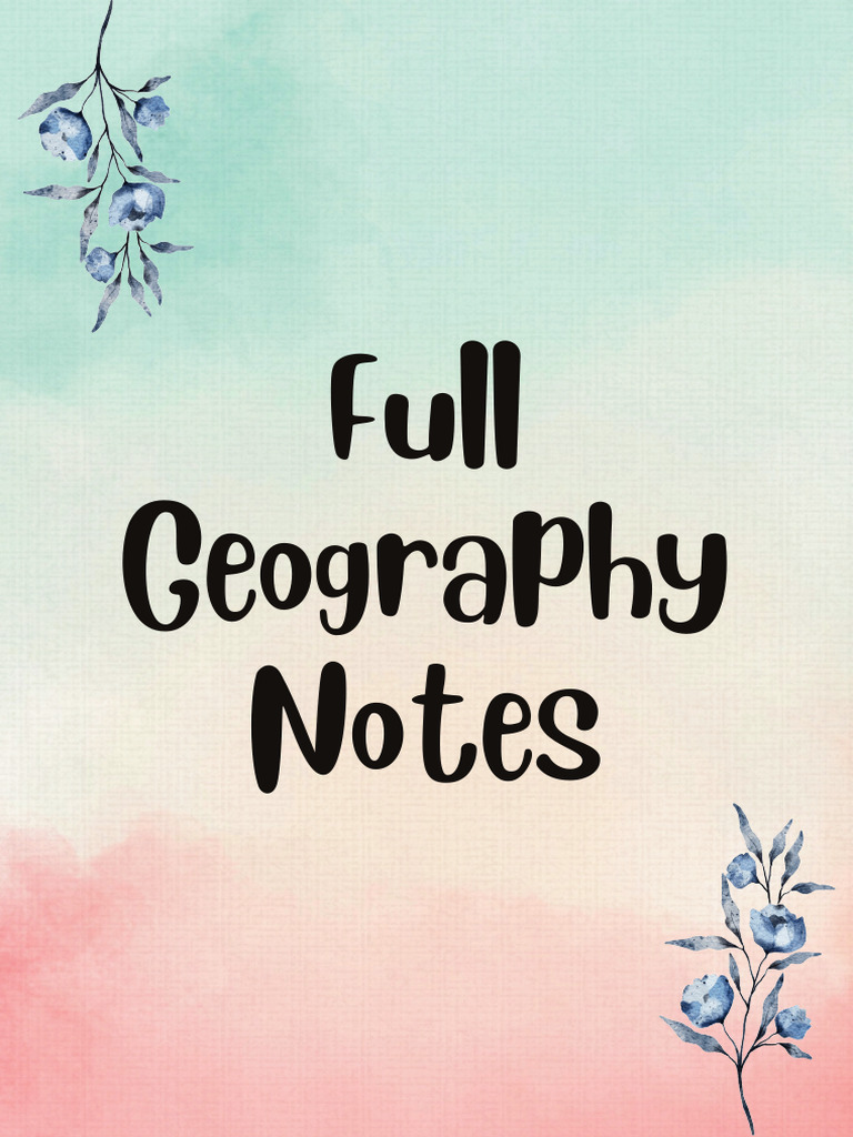 Full Geography Notes | PDF | Environmental Issues | Pollution
