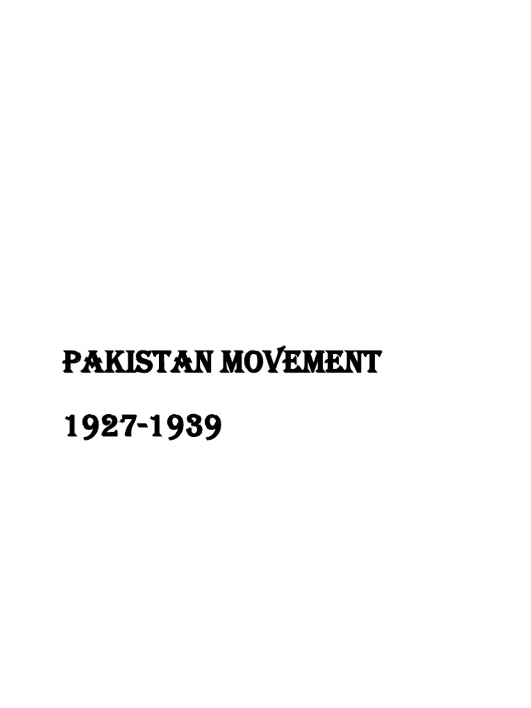 8 Pakistan Movement 1927 1939 Download Free Pdf Muhammad Ali Jinnah
