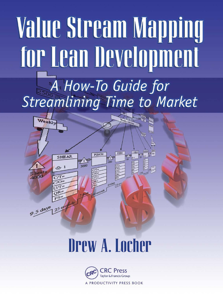 Drew A. Locher - Value Stream Mapping For Lean Development - A How-To ...