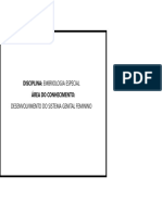 Disciplina: Embriologia Especial Área Do Conhecimento: Desenvolvimento Do Sistema Genital Feminino